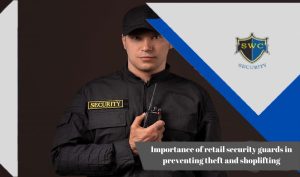 Retail security guards